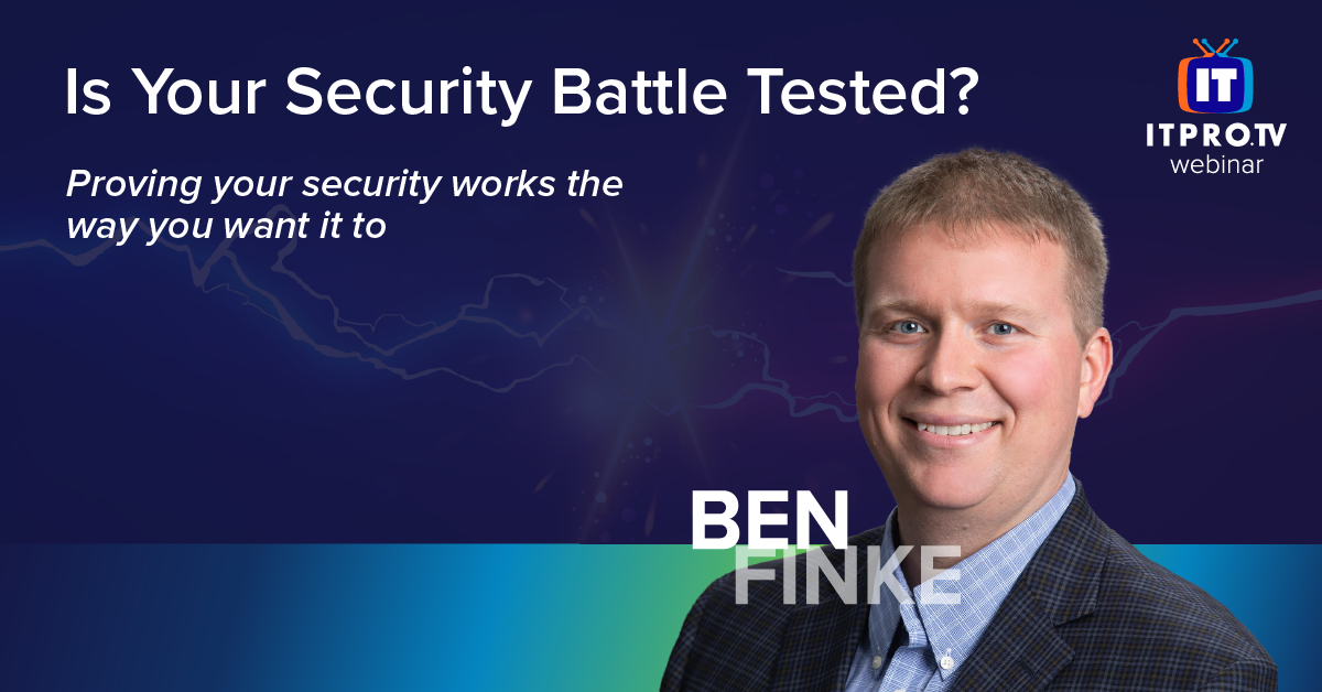 Is Your Security Battle Tested? webinar