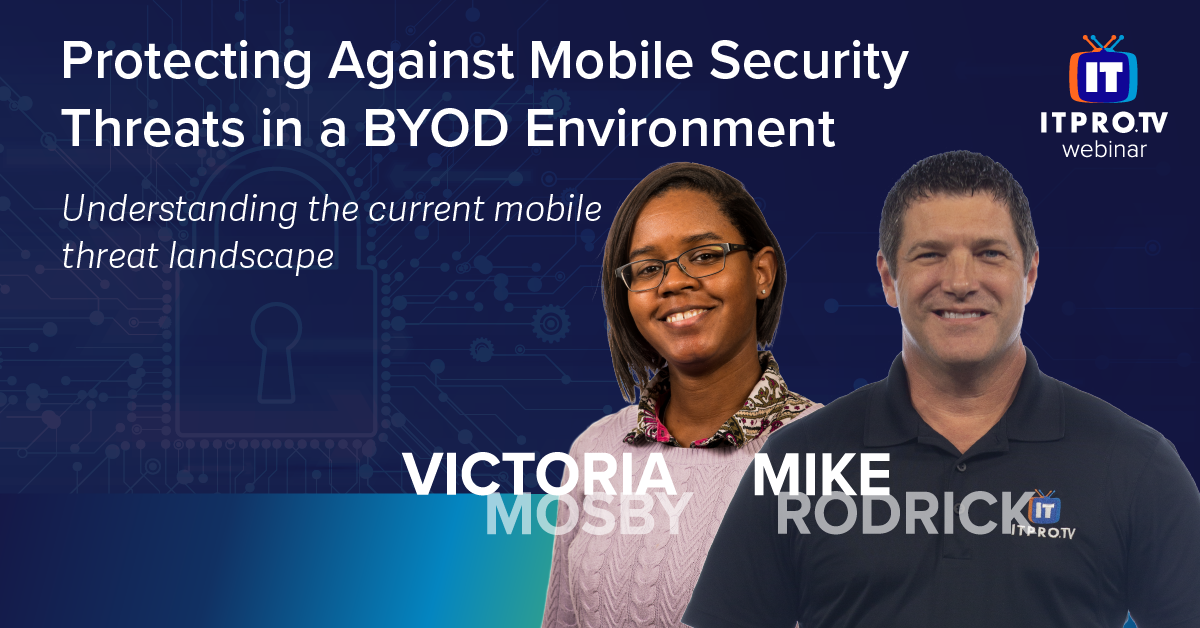 Protecting Against Mobile Security Threats in a BYOD Environment